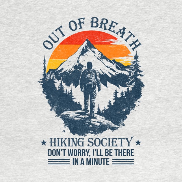 Out Of Breath Hiking Society Hiker Camper by antrazdixonlda